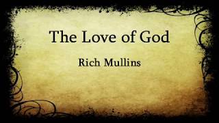 Watch Rich Mullins The Love Of God video