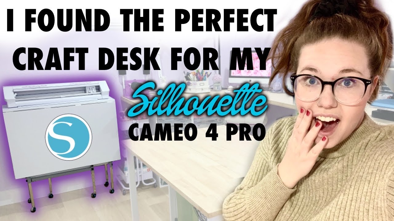 I FOUND THE PERFECT CRAFT DESK FOR MY SILHOUETTE CAMEO 4 PRO!