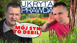 Ukryta Prawda Ale Syn To Debil