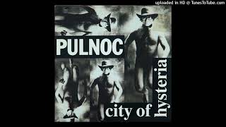 Watch Pulnoc City Of Hysteria video