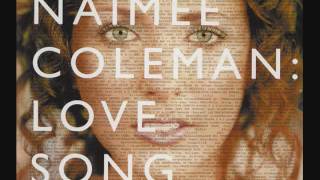 Watch Naimee Coleman Love Song video