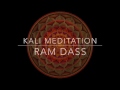 Kali Meditation with Ram Dass