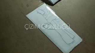 ÇİZİM GÜNLÜĞÜ #2