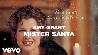 Watch Amy Grant Mister Santa video