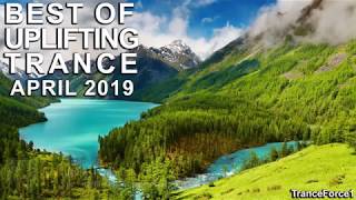 Best Of Uplifting Trance Mix (April 2019)