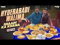 Hyderabadi Walima - Shaadi Ka Khana part 2 || Wirally Food || Tamada Media