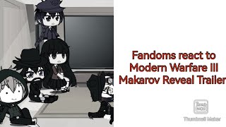 Fandoms React To Modern Warfare Iii Makarov Reveal Trailer