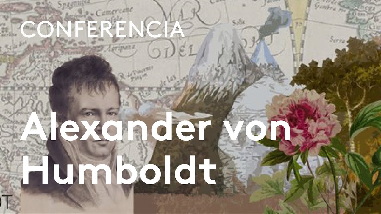 Alexander von Humboldt, el explorador del Cosmos
