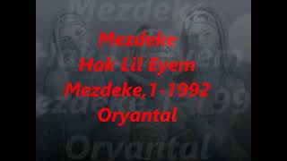 Mezdeke Hak Lil Eyem  Mezdeke 1-1992  Oryantal
