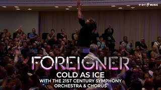 Foreigner 'Cold As Ice' With The 21St Century Symphony Orchestra & Chorus