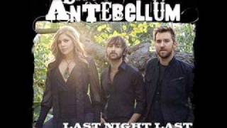 Watch Lady Antebellum Last Night Last video