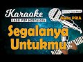 Karaoke SEGALANYA UNTUKMU - Dian Piesesha// Nada PRIA// Music By Lanno Mbauth