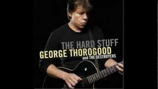 Watch George Thorogood  The Destroyers Drifters Escape video