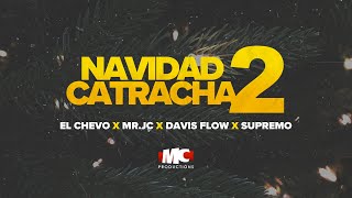 Navidad Catracha 2 - El Chevo X Mr Jc X Davis Flow X Supremo [Video Oficial]