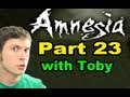 Amnesia: The Dark Descent - ROD INSERTION - Part 23 Amnesia: The Dark Descent - ROD INSERTION - Part 23