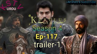Kurulus Osman Season 4 Episode 117 | Trailer-1 | Kstv Urdu |