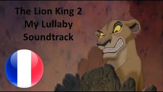 Le Roi Lion 2 - Ma Berceuse European French Soundtrack