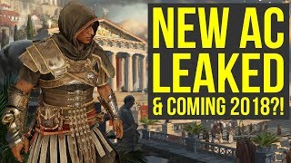 New Assassin's Creed Game LEAKED with 2018 Release Date?! (Assassin's Creed 2018) New Assassin's Creed Game LEAKED with 2018 Release Date?! (Assassin's Creed 2018)