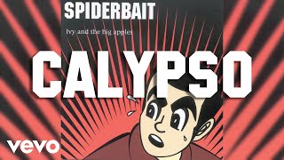 Watch Spiderbait Calypso video