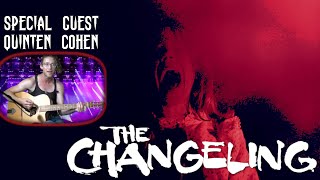 The Changeling & Fun with music!