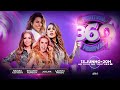 #Festival360 - Naiara Azevedo / Joelma / Solange Almeida / La...