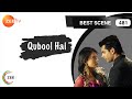 Qubool Hai - Hindi TV Serial - Ep 481 - Best Scene - Surbhi Jyoti, Mohit, Karan Grover - Zee TV