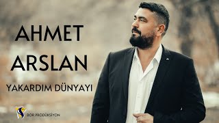 AHMET ARSLAN - YAKARDIM DÜNYAYI [Bor Prodüksiyon]