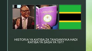 Historia Ya Katiba Za Tanganyika Hadi Katiba Ya Tanzania Ya Sasa