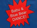 BaBu & Blue Bear Get Down!