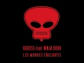 Ugress feat Ninja 9000 - Les Mondes Engloutis