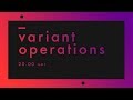 Variant Operations 022 - Ly Sas