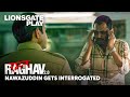 Nawazuddin Siddiqui Gets Interrogated |  Raman Raghav 2.0 | Vicky Kaushal | @lionsgateplay