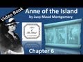 Chapter 06 - Anne of the Island by Lucy Maud Montgomery