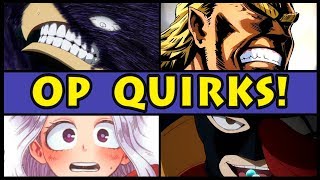 Top 10 OVERPOWERED Quirks in My Hero Academia! (Boku no Hero Academia Most OP Quirk / Season 3 / S3)