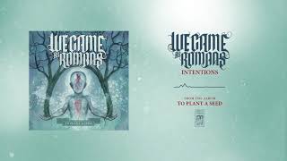 Watch We Came As Romans Intentions video