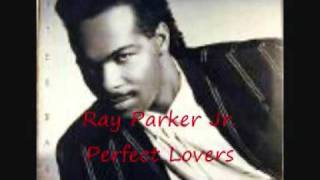 Watch Ray Parker Jr Perfect Lovers video