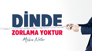 Dinde Zorlama Yoktur Halis Bayancuk Hoca