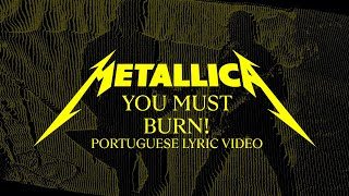 Metallica: You Must Burn! (Official Portuguese Lyric Video)
