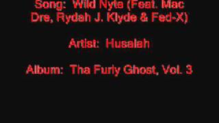 Watch Husalah Wild Nyte feat Mac Dre  The Mob Figaz video