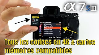 Sony A7Siii Test 3 Codecs 4K 10Bits & Cartes Mémoires Nécessaires 120Fps, Intra, S&Q...