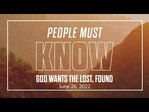 God Wants The Lost, Found