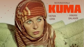 Kuma Türk Filmi |  FULL | FATMA GİRİK | HAKAN BALAMİR | ALİYE RONA | RESTORASYON