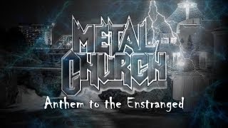 Watch Metal Church Anthem To The Estranged video