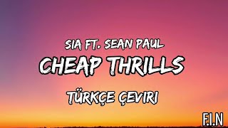 Sia ft. Sean Paul - Cheap Thrills (Lyrics +Türkçe Çeviri)