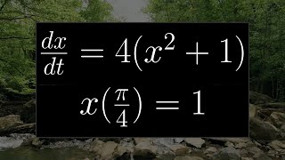 Solving an Initial Value Problem Using Separation of Variables (Example with Inverse Tangent)
