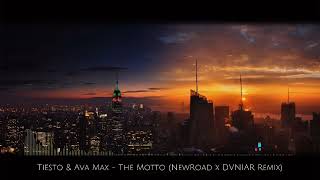 Tiësto & Ava Max - The Motto (Newroad X Dvniar Remix)