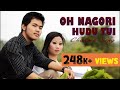 Oh Nagori Hudu Tui //ও নাগরী হুদু তুই//Chakma Music Video~ম মনান হিঙিরী বুঝেম// Priyotosh & Princi