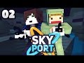 Das ist zu HEFTIG! - Minecraft SkyPort 2 #02 | ungespielt