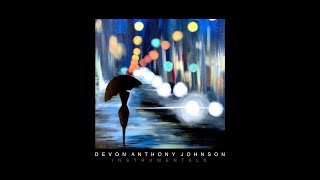Devon Anthony Johnson - Instrumentals - Rainfall