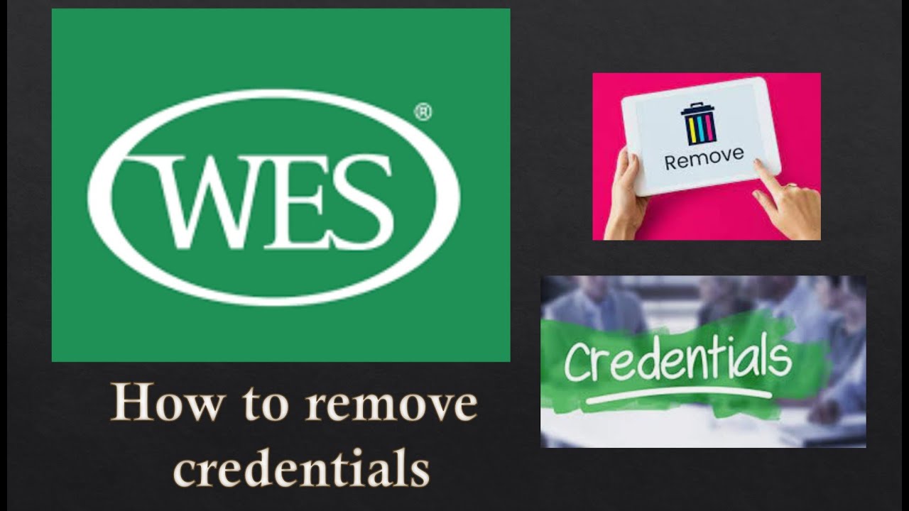 How to remove credentials on WES account How to remove credentials on WES account